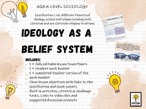 AQA A level Sociology - Beliefs in Society - Ideology as a Belief System