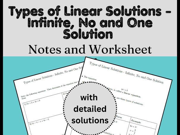 Types of Linear Solutions - Infinite, No and One Solution Notes and Worksheet