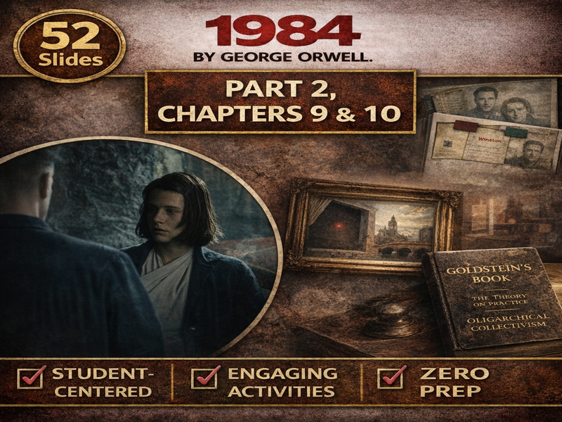 1984 by George Orwell PPT – Part 2 Chapters 9&10 | Lesson Slides & Activities