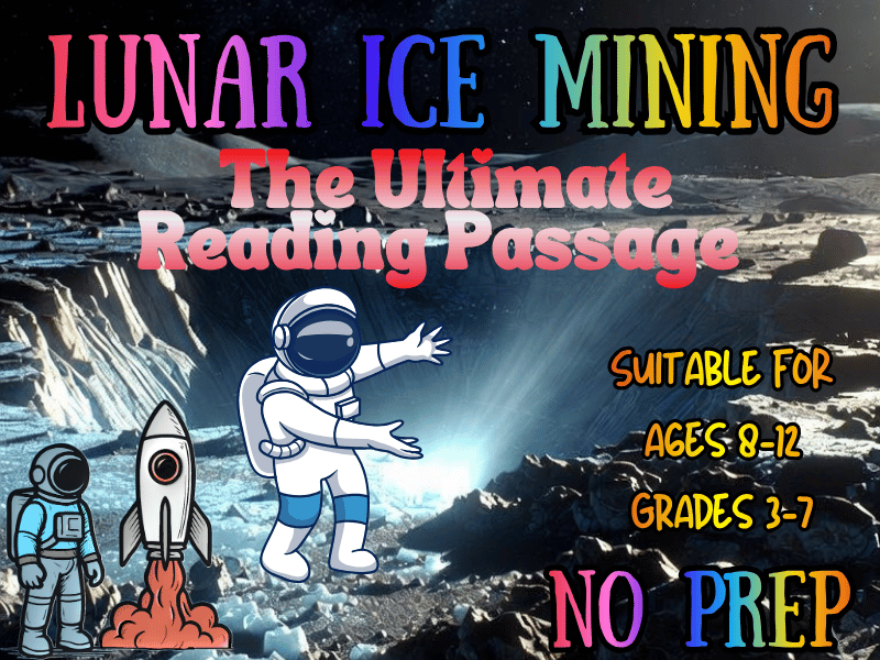 Lunar Ice Mining: Ultimate STEM Reading Passage for Kids - Space Exploration