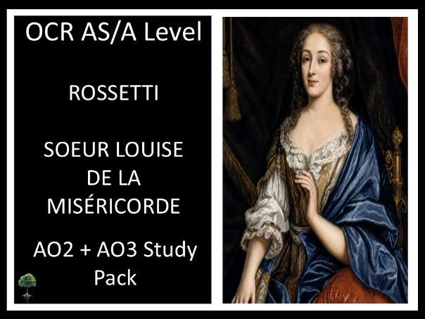 ROSSETTI: Soeur Louise de la Miséricorde | AO2 + AO3 Study Pack | OCR