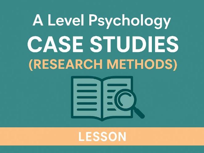 A Level Psychology Lesson – Case Studies (Research Methods)