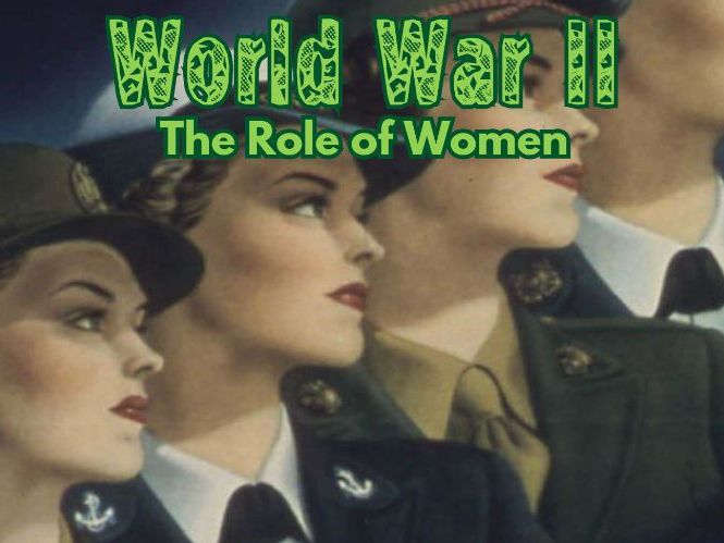 WW2 - The Role of Women