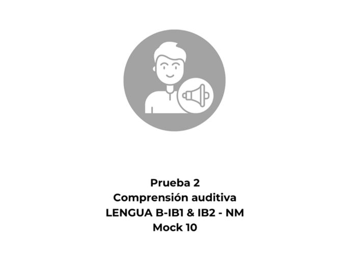 Spanish Language B Standard Level (SL) Listening Mock Exam 10