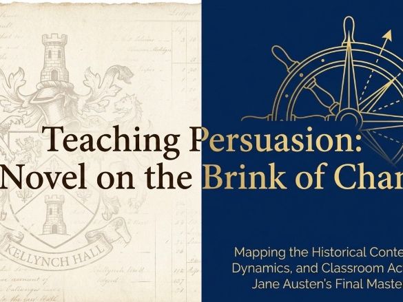 Persuasion Unit Plan | Senior English | Novel Study, Context, Themes & Analysis