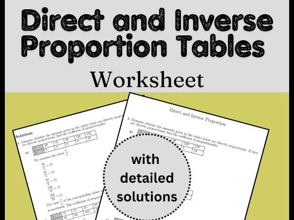 Direct and Inverse Proportion Tables Worksheet (with solutions)