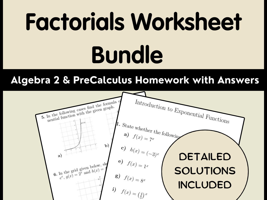 Factorials Worksheet Bundle | Algebra 2 & PreCalculus Homework with Answers
