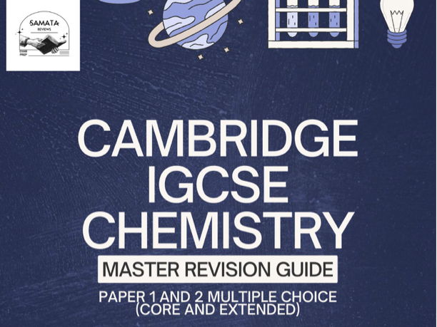 CIE IGCSE Chemistry Paper 1 and 2 Master Revision Guide I Analysis of Past Papers 2018 - 2025