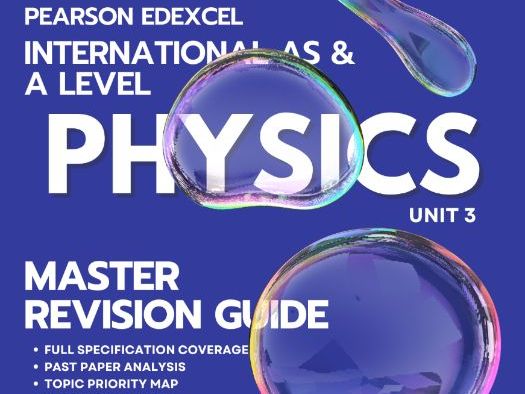 Pearson Edexcel IAL Physics Unit 3 Master Revision Guide | WPH13/01 | Practical Skills in Physics I