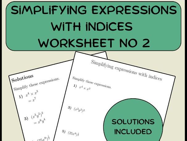 Simplifying expressions with indices worksheet no 2 (with solutions)