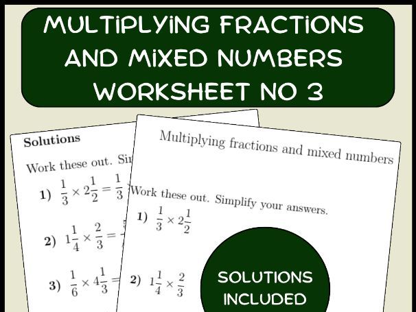 Multiplying fractions and mixed numbers worksheet no 3 (with solutions)