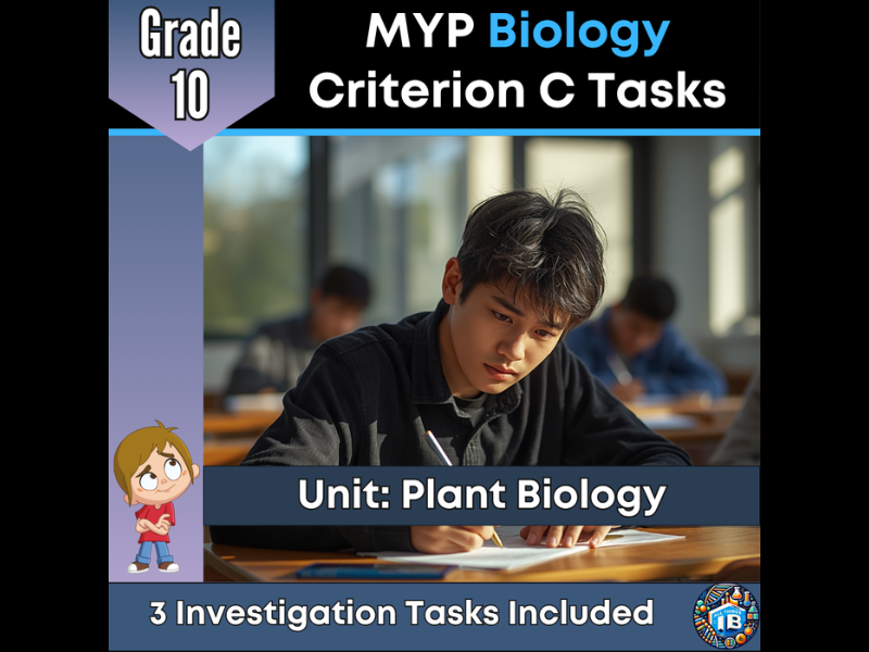 MYP Grade 10 Biology: 3 Criterion C Assessment Tasks - Plant Biology - 2026