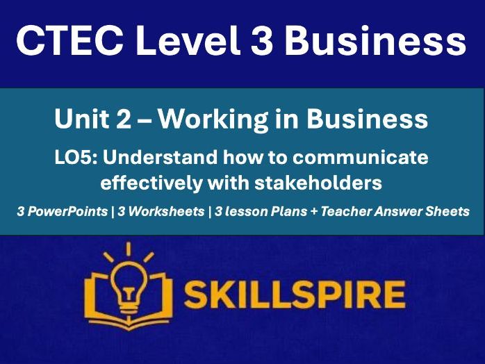 CTEC L3 Business Unit 2 - Working in Business|LO5 Effective communication |3PowerPoints & Worksheets