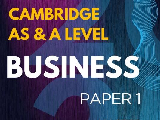 CIE AS & A level Business 9609 Paper 1 Master Revision Guide I Past Paper Analysis + Exam Strategies