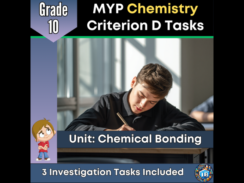 MYP Grade 10 Chemistry: 3 Criterion D Assessment Tasks - Bonding and Structure - 2026