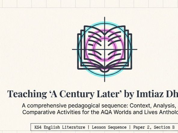 A Century Later Poetry Analysis | AQA Worlds and Lives | Lesson Plans Activities