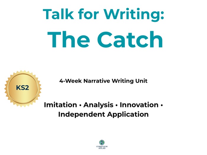 The Catch – Talk for Writing KS2 Narrative Unit | 4-Week Writing Plan