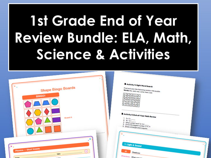 1st Grade End of Year Review Bundle: ELA, Math, Science & Activities