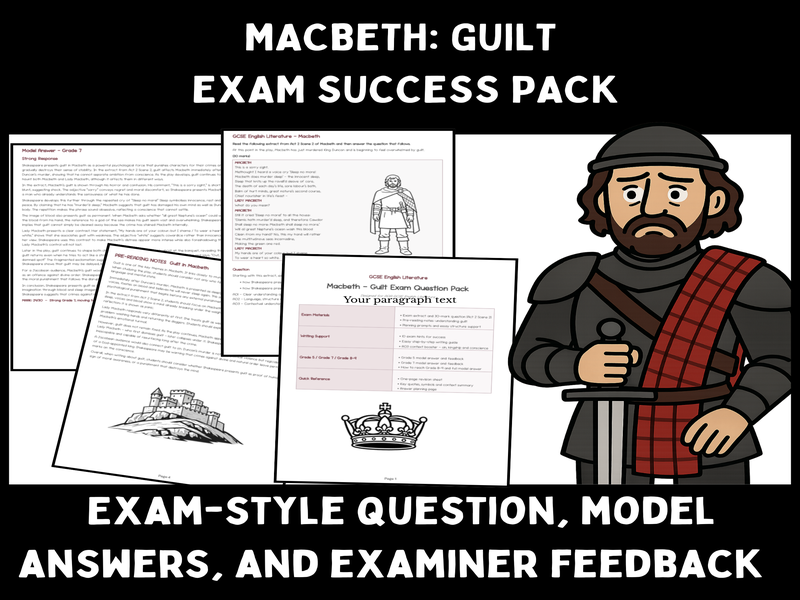Macbeth Guilt Exam Question Pack | GCSE English Literature (AQA) | Model Answers & Essay Guide