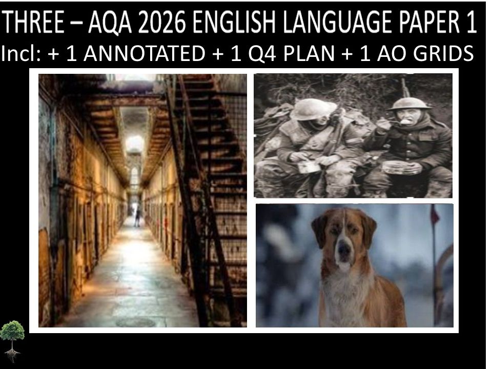 THREE - AQA PAPER 1 | 2026 FULL MOCKS | ANNOTATED | Q4 PLAN | AO GRIDS