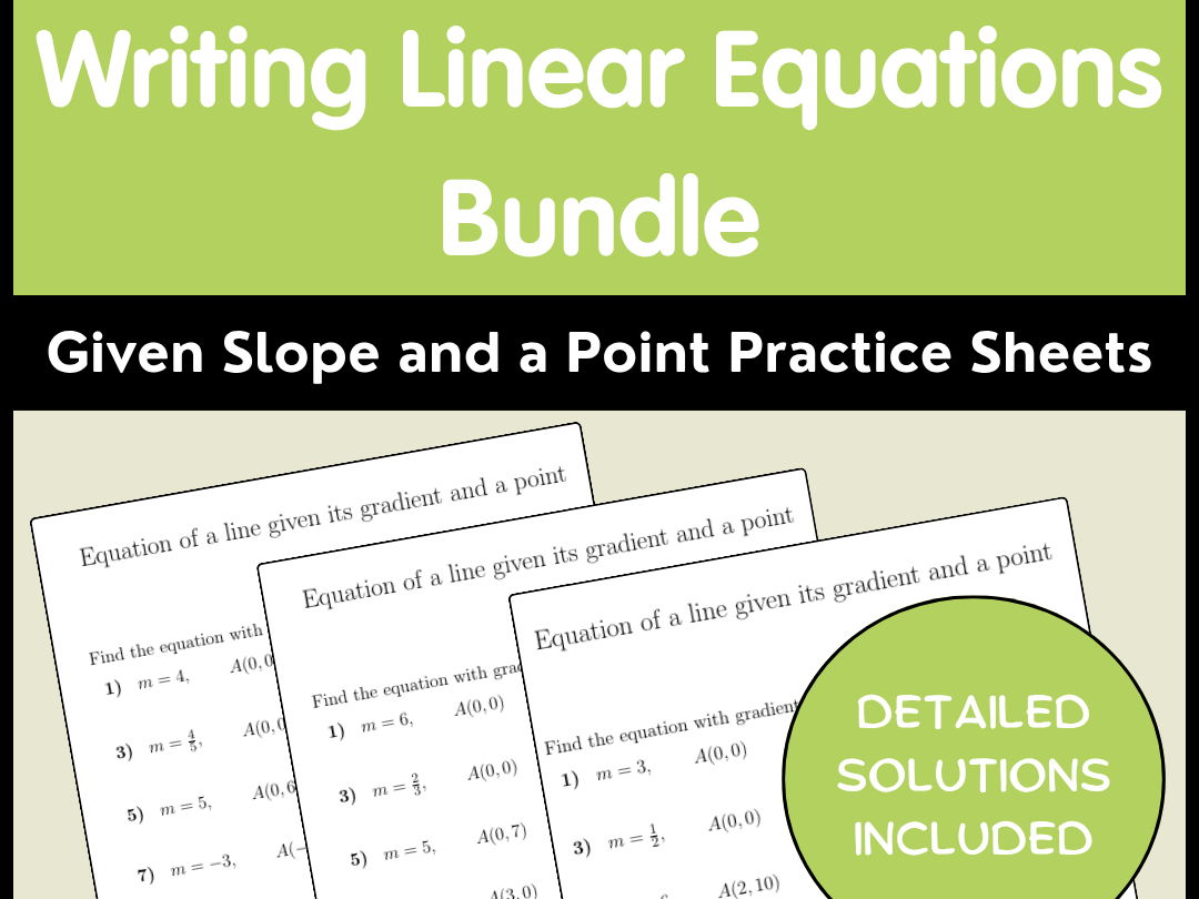 Writing Linear Equations Bundle | Given Slope and a Point Practice Sheets