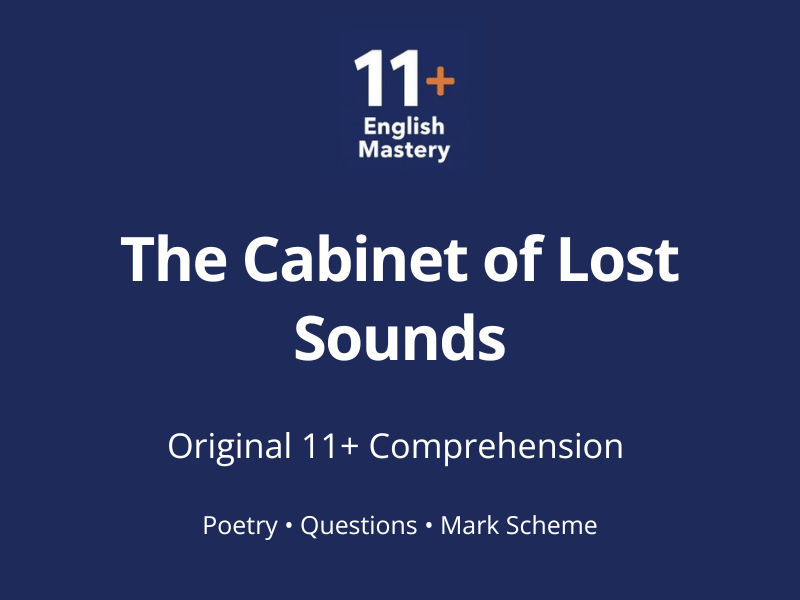 11+ Comprehension Paper – The Cabinet of Lost Sounds (Poetry, Y5–6)