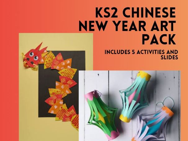 Chinese New Year Art Pack KS2 Grades 3-5 | 5 Art Lessons with Editable PowerPoints
