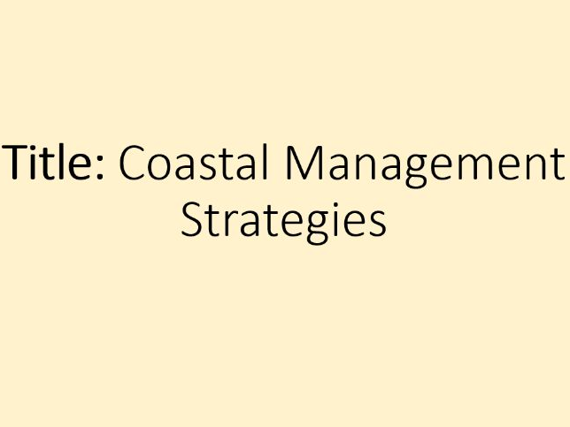 Distinctive Landscapes- 9. Coastal Management Strategies (OCR-B GCSE Geography)
