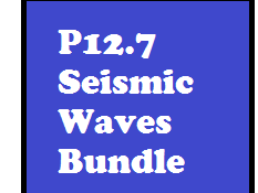 P12.7 Seismic Waves Bundle (for 2018 exams)