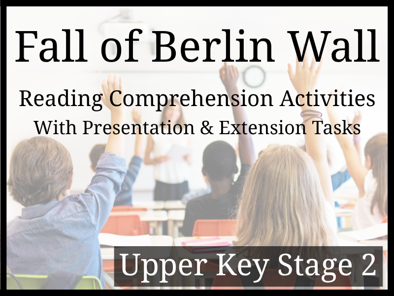 Fall of the Berlin Wall Reading Comprehension Activities | Year 5 & Year 6 | UKS2