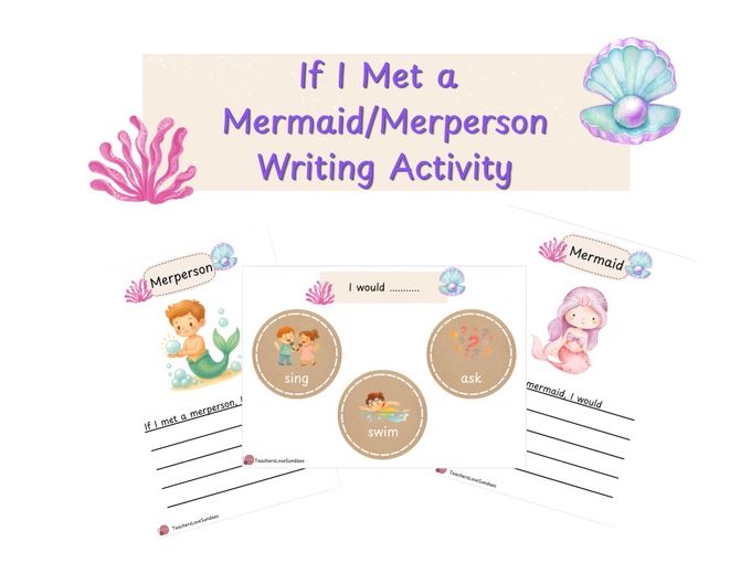 If I met a mermaid, I would ......
