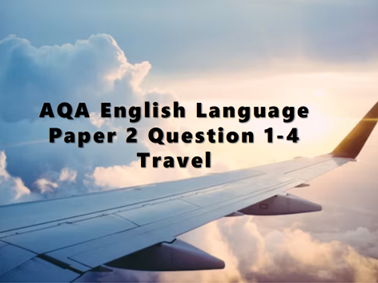 AQA English Language Paper 2 Question 1-4 - Travel Writing (Bryson & Stanhope)
