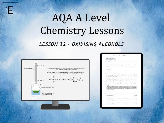 AQA A Level Chemistry Lesson 32 - Oxidising Alcohols