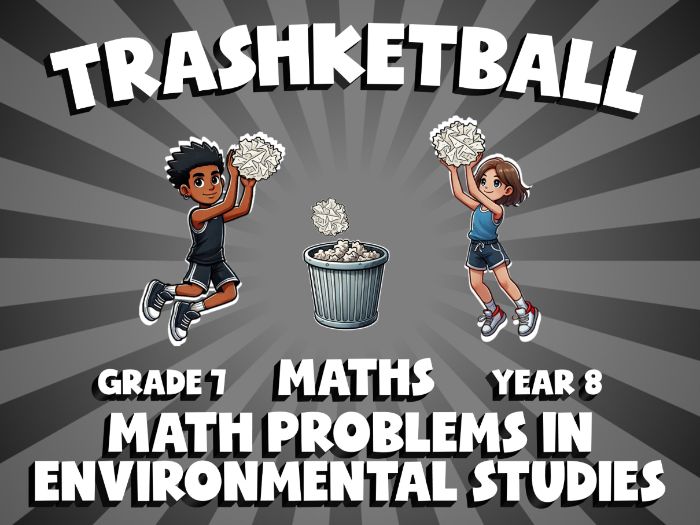 Math Problems in Environmental Studies TRASHKETBALL Maths Game | No-Prep Year 8 Review Activity