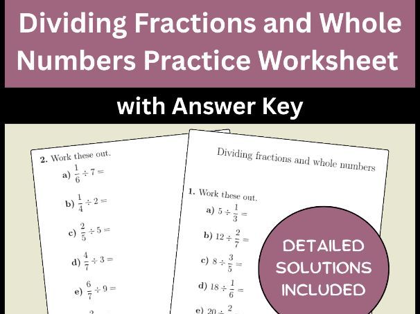 Dividing Fractions and Whole Numbers Practice Worksheet with Answer Key