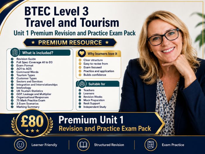 BTEC Level 3 Travel and Tourism Unit 1 Premium Revision and Practice Exam Pack