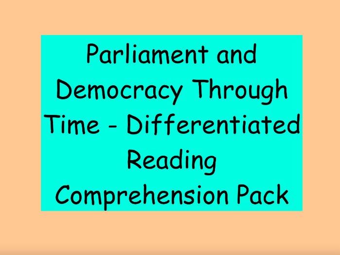 Parliament and Democracy Through Time – Differentiated Reading Comprehension Pack (KS2/LKS3)