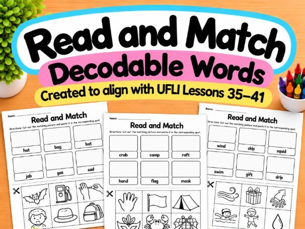 Read and Match Decodable Words | UFLI Lessons 35–41 | Differentiated