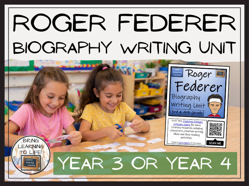 Roger Federer Biography Writing Unit | Year 3 or Year 4