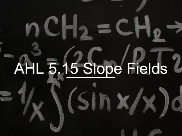 IB Math AI AHL 5.15 - Slope Fields