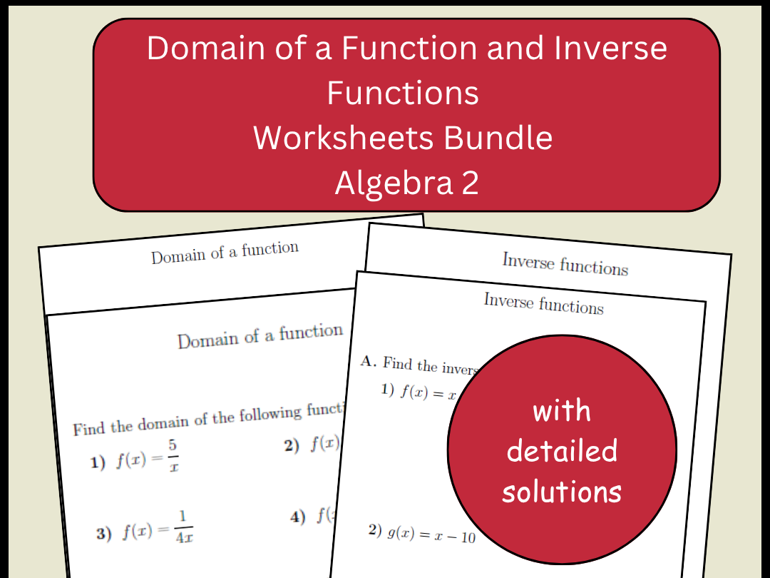 Domain of a Function and Inverse Functions Worksheets Bundle | Algebra 2