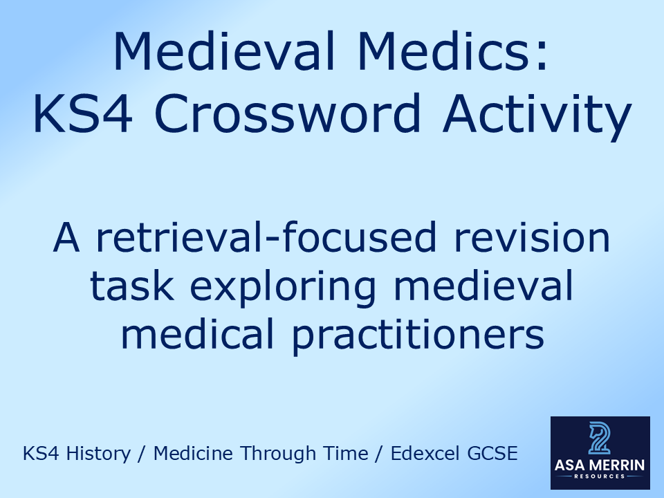 Medicine Through Time: Medieval Medics Crossword – GCSE History Revision