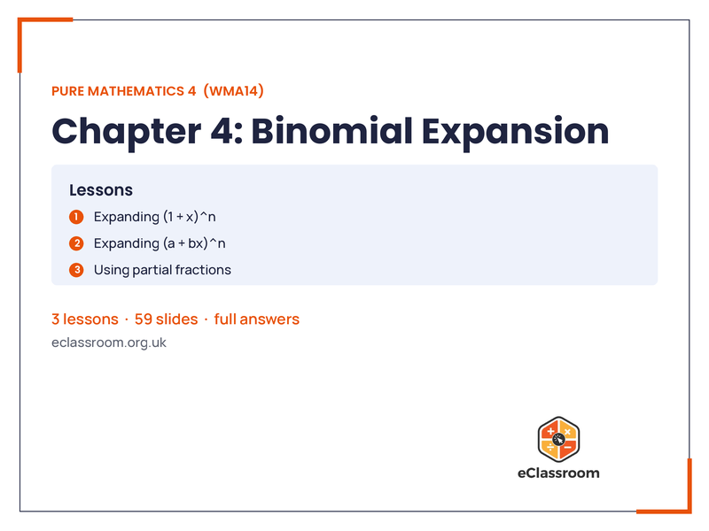 IAL Pure 4 Binomial Expansion lesson slides