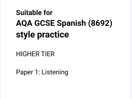 HIGHER - FULL PAPER Listening 2026 - GCSE Spanish 8692 (AQA Style) - Practice 1
