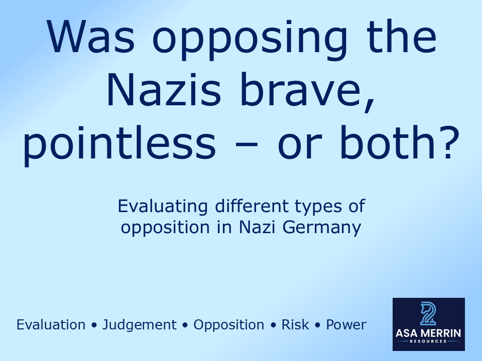 Was opposing the Nazis brave, pointless – or both? | GCSE Nazi Germany lesson