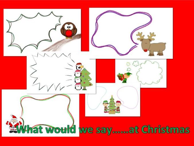 Speech Bubble Writing. What would we say......at Christmas