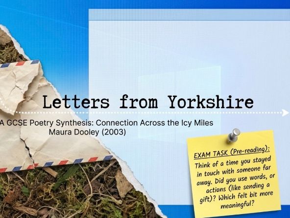 Letters from Yorkshire by Maura Dooley | AQA Love and Relationships Anthology |
