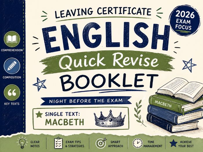 Leaving Certificate English - Quick Revise Booklet (Including: Macbeth)