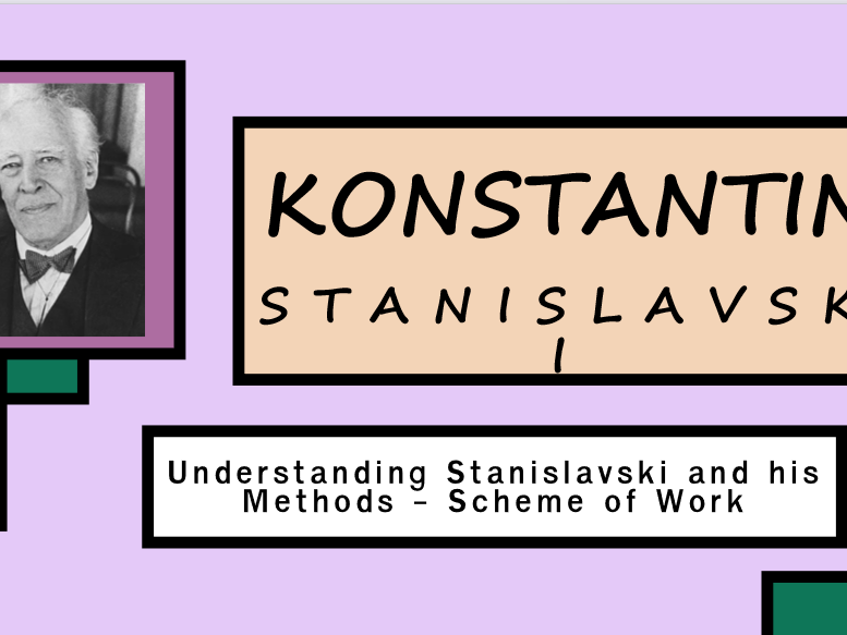 Stanislavski Scheme of Work & Resource Pack | 6 Lessons