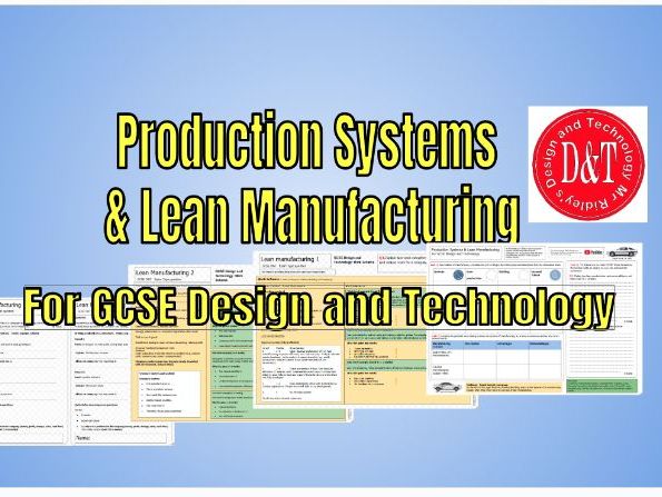 Production Systems and Lean Manufacturing for GCSE Design and Technology